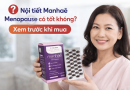 Nội tiết Manhae Menopause có tốt không? Xem trước khi mua