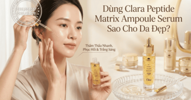 Dùng Clara Peptide Matrix Ampoule Serum Sao Cho Da Đẹp? Dùng Clara Peptide Matrix Ampoule Serum Sao Cho Da Đẹp?